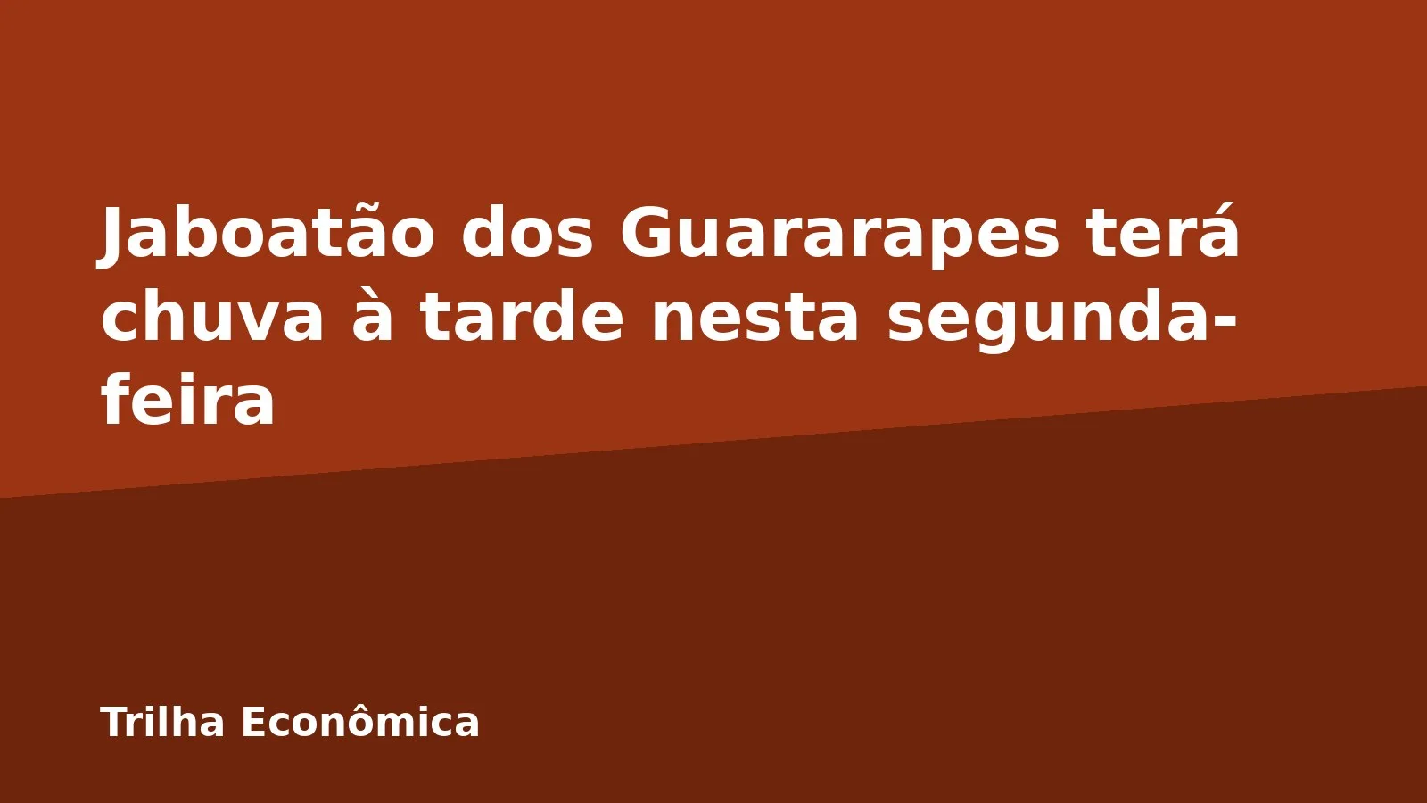 Jaboatão dos Guararapes terá chuva à tarde nesta segunda-feira