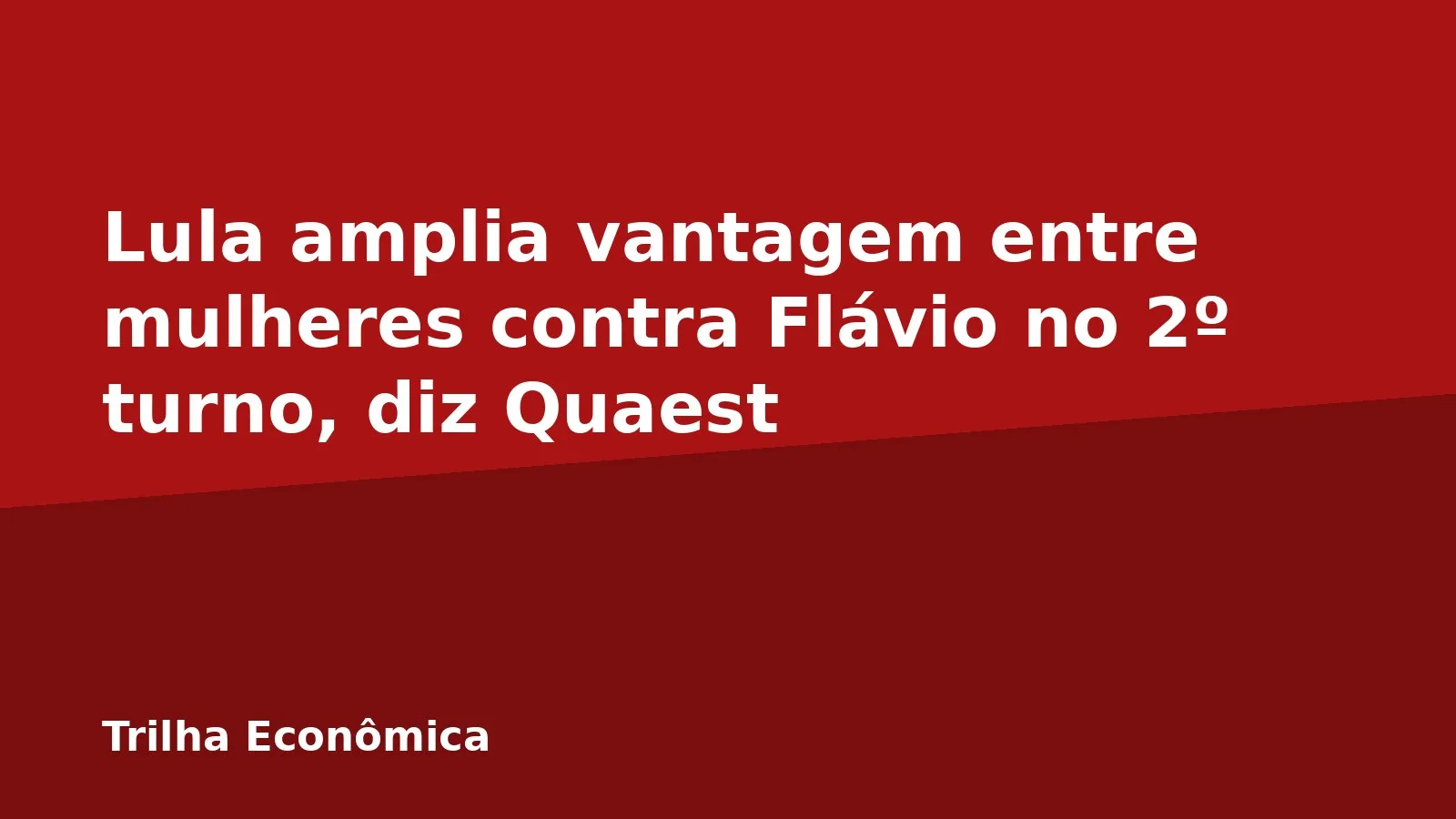 Lula amplia vantagem entre mulheres contra Flávio no 2º turno, diz Quaest