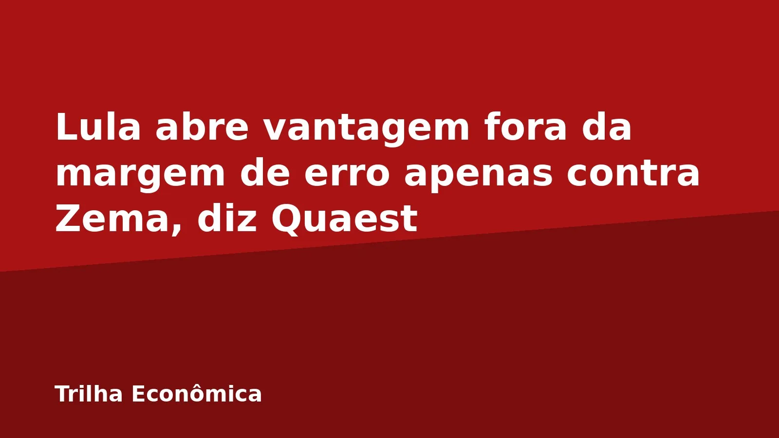 Lula abre vantagem fora da margem de erro apenas contra Zema, diz Quaest