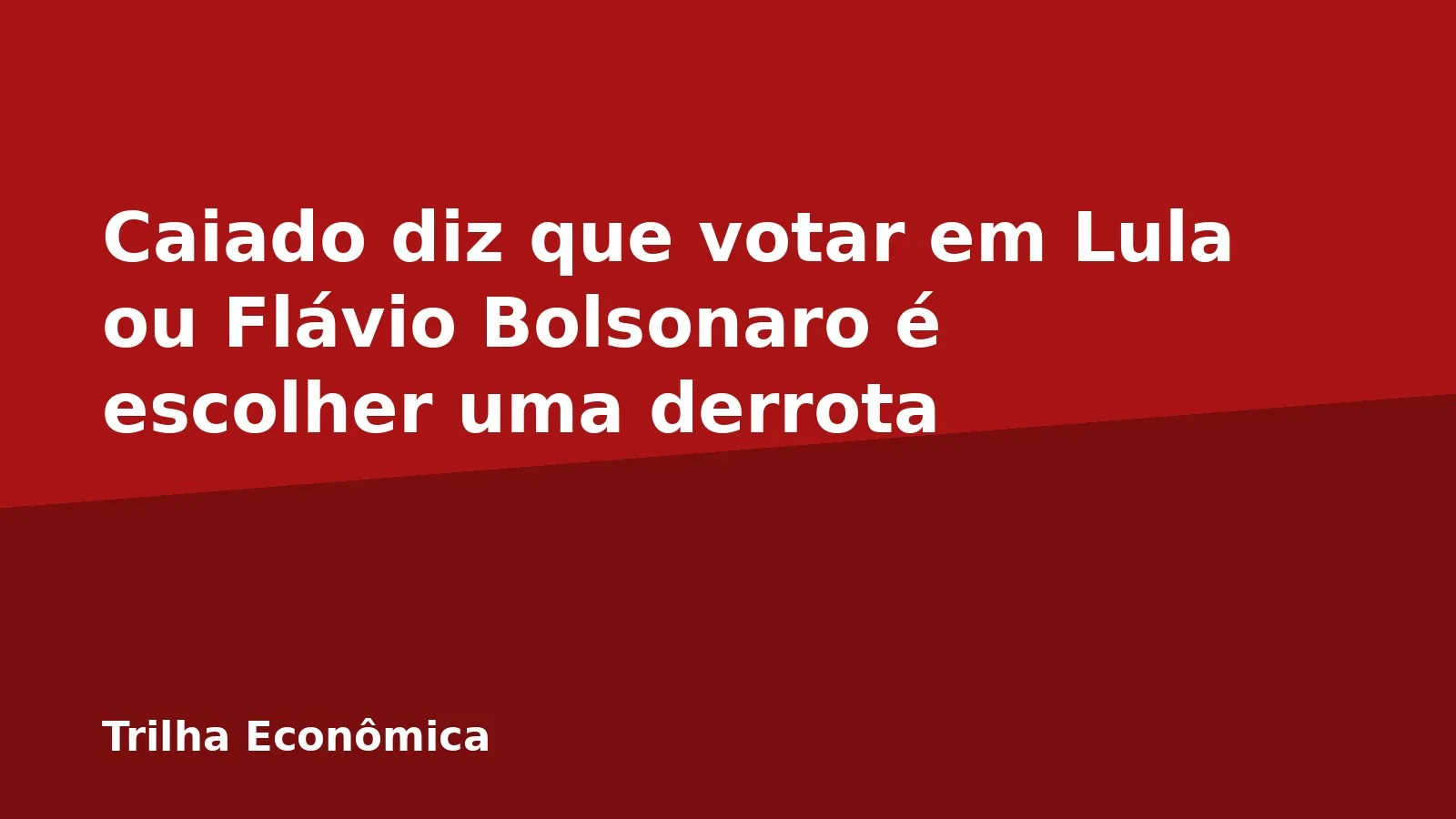 Caiado diz que votar em Lula ou Flávio Bolsonaro é escolher uma derrota