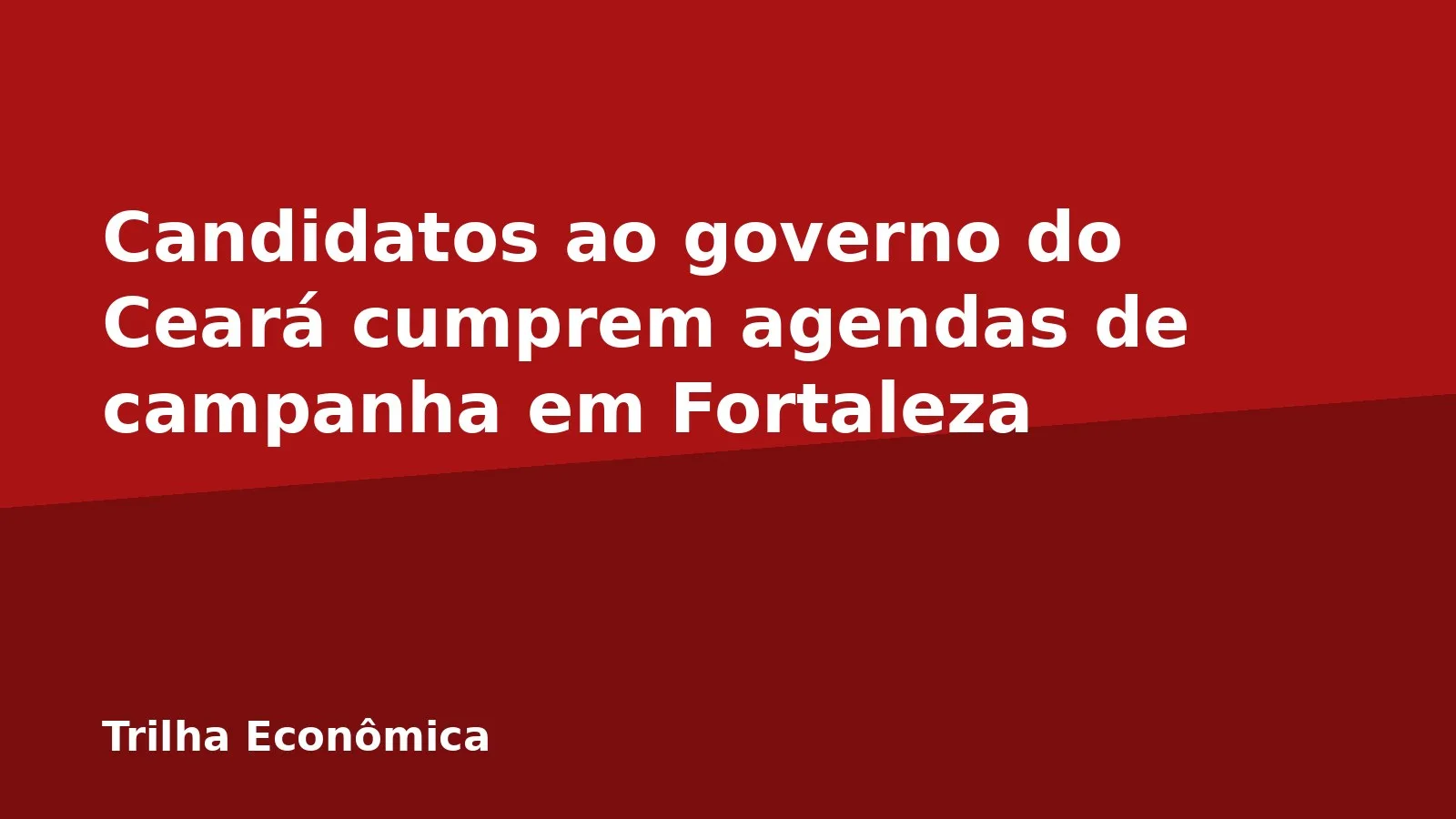 Candidatos ao governo do Ceará cumprem agendas de campanha em Fortaleza