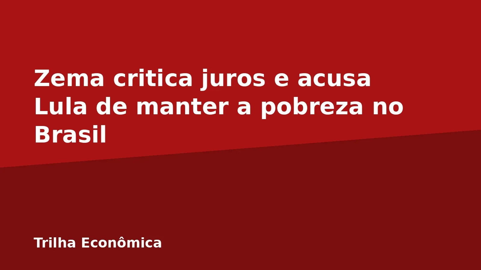 Zema critica juros e acusa Lula de manter a pobreza no Brasil