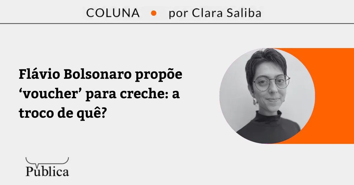 Voucher para creches reacende debate sobre responsabilidade do Estado