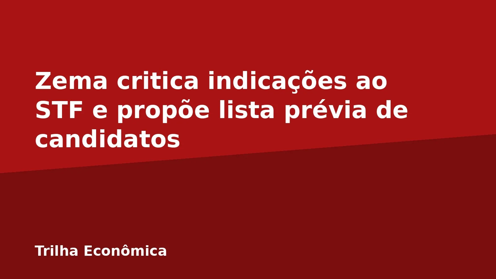 Zema critica indicações ao STF e propõe lista prévia de candidatos