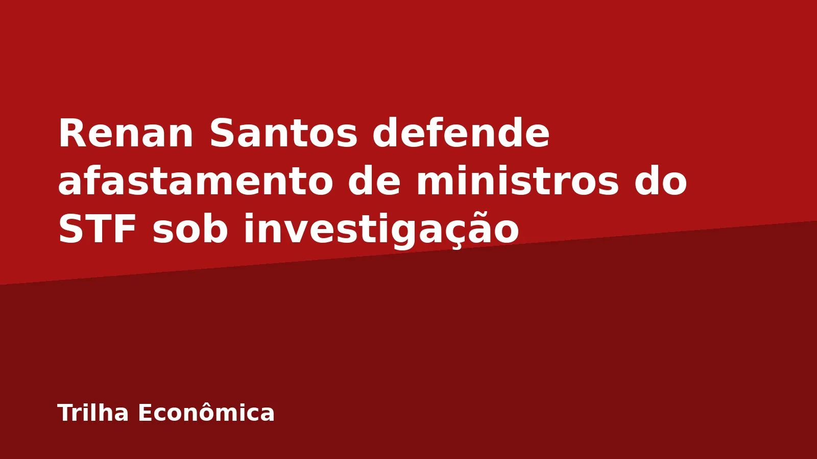 Renan Santos defende afastamento de ministros do STF sob investigação