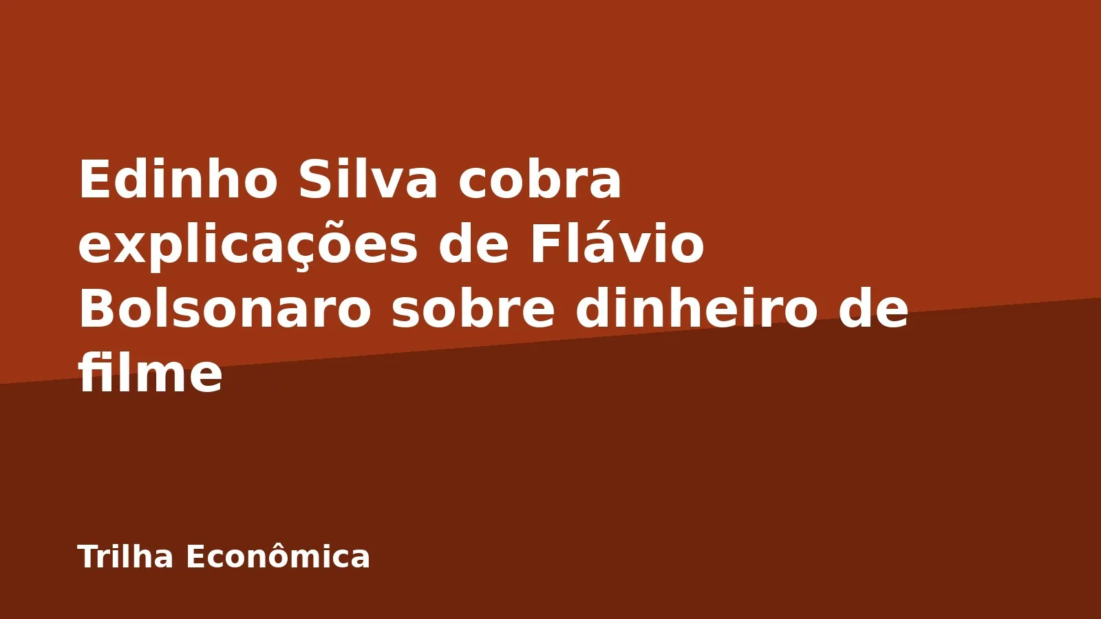 Edinho Silva cobra explicações de Flávio Bolsonaro sobre dinheiro de filme