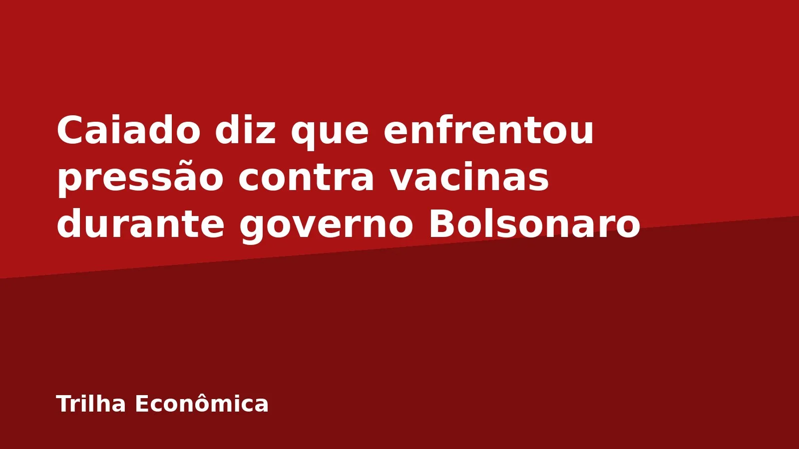 Caiado diz que enfrentou pressão contra vacinas durante governo Bolsonaro