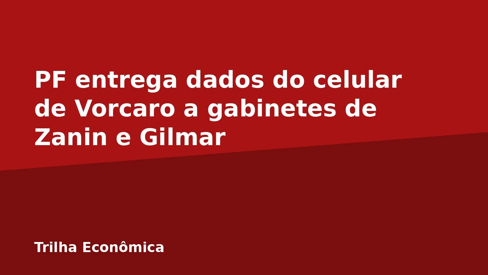 PF entrega dados do celular de Vorcaro a gabinetes de Zanin e Gilmar