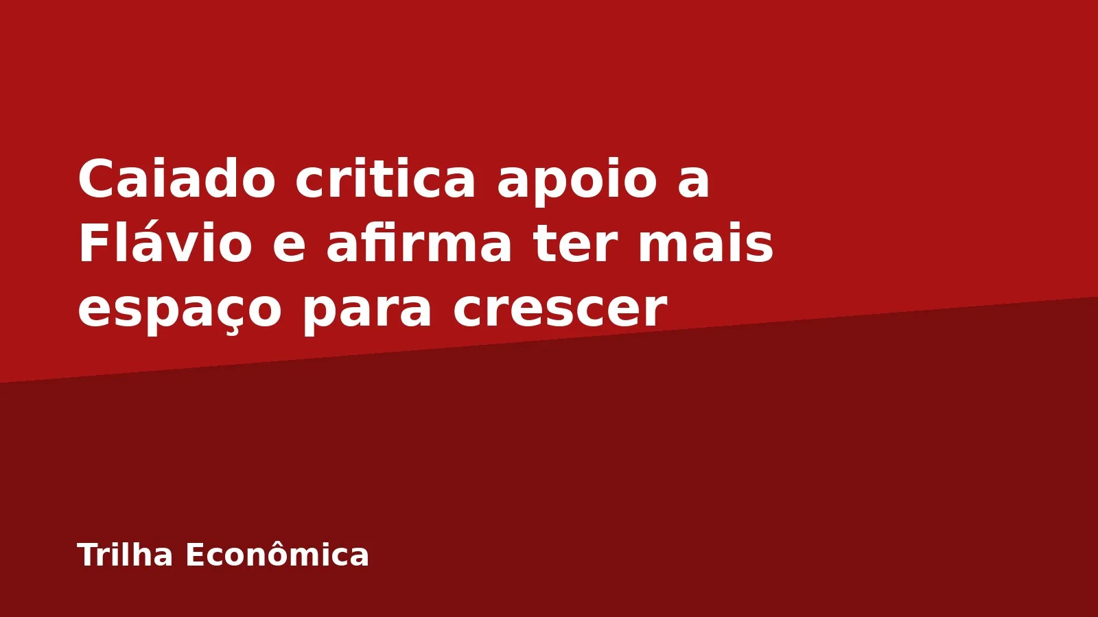 Caiado critica apoio a Flávio e afirma ter mais espaço para crescer