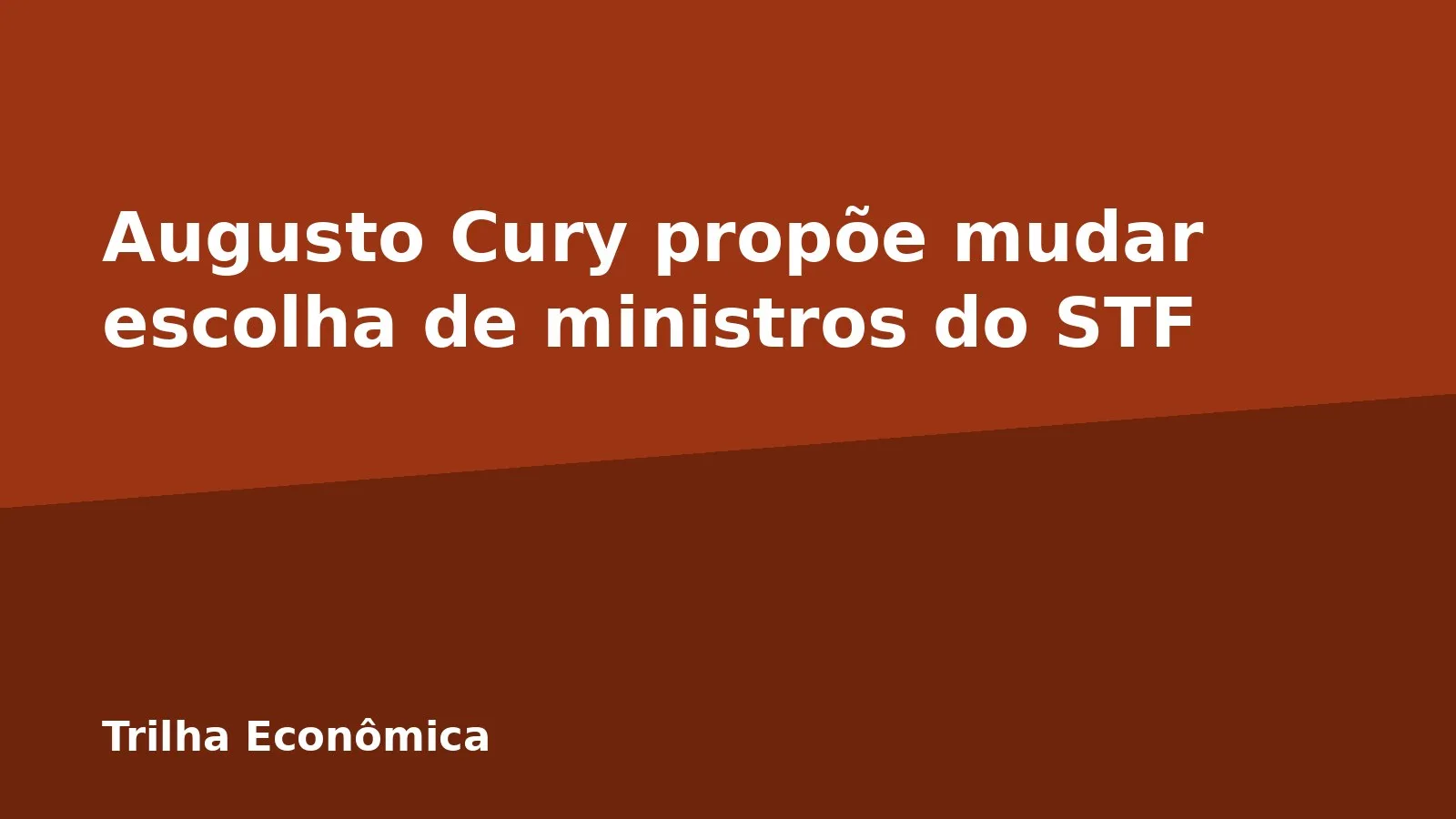 Augusto Cury propõe mudar escolha de ministros do STF