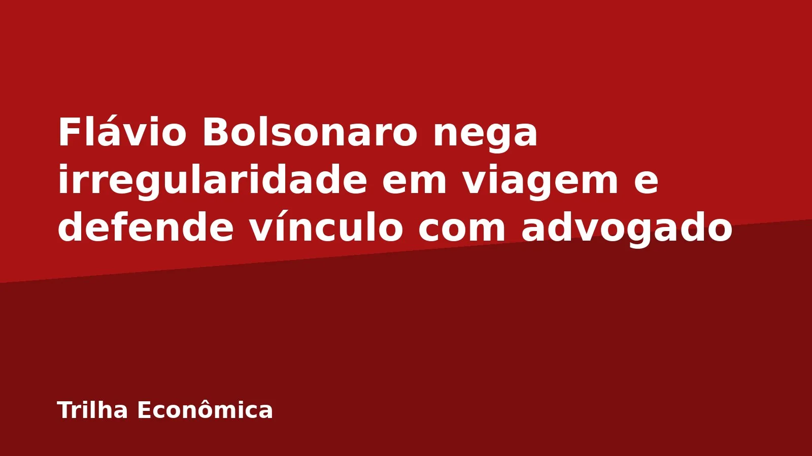 Flávio Bolsonaro nega irregularidade em viagem e defende vínculo com advogado
