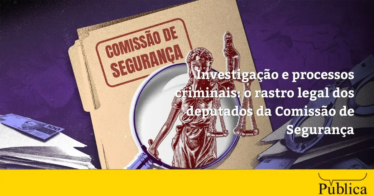 Deputados da Comissão de Segurança aparecem em processos criminais