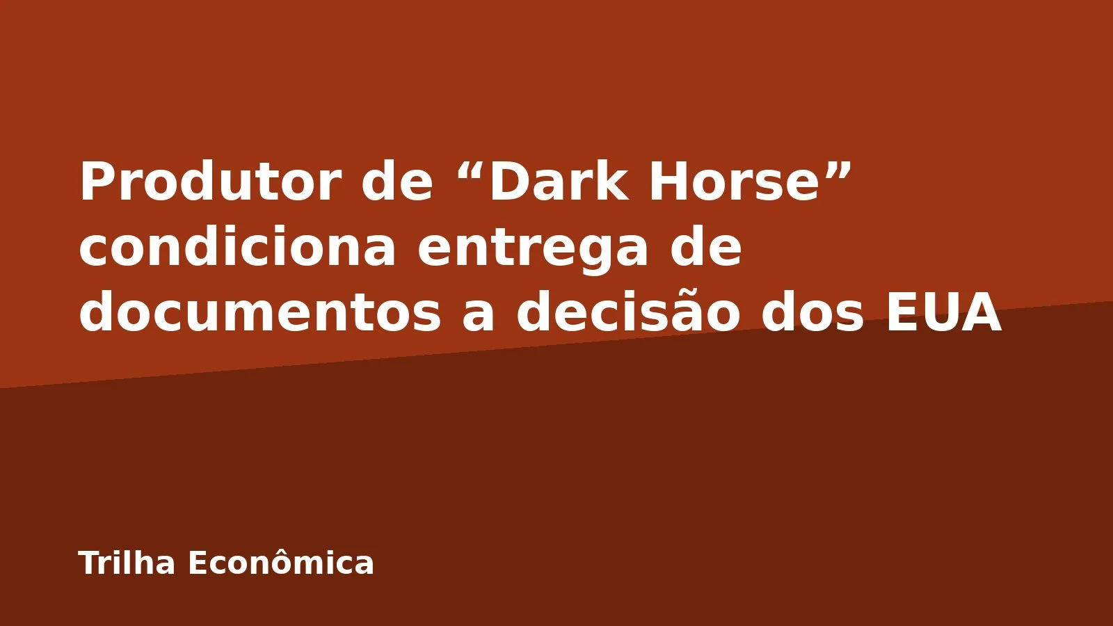 Produtor de “Dark Horse” condiciona entrega de documentos a decisão dos EUA