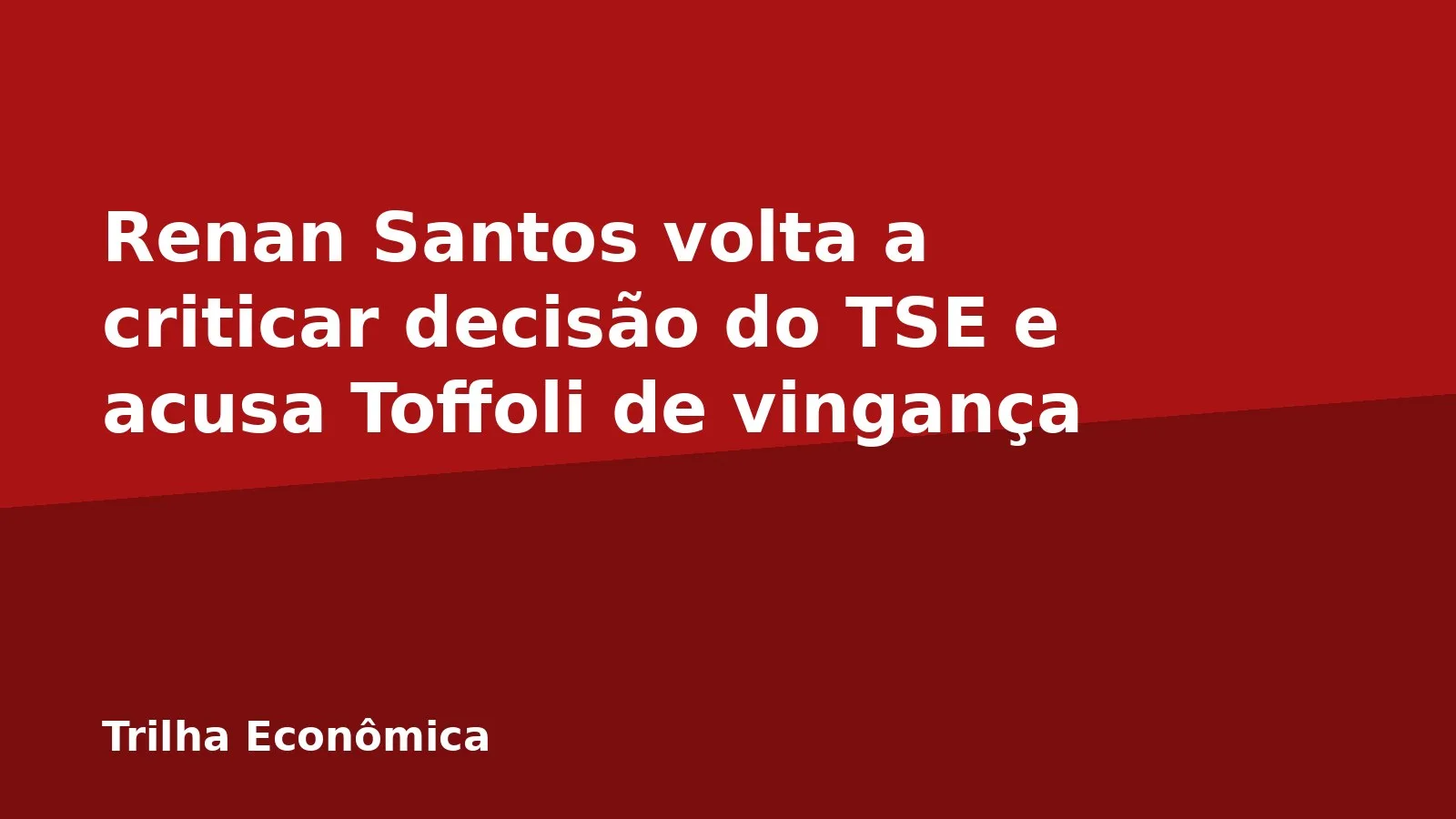 Renan Santos volta a criticar decisão do TSE e acusa Toffoli de vingança