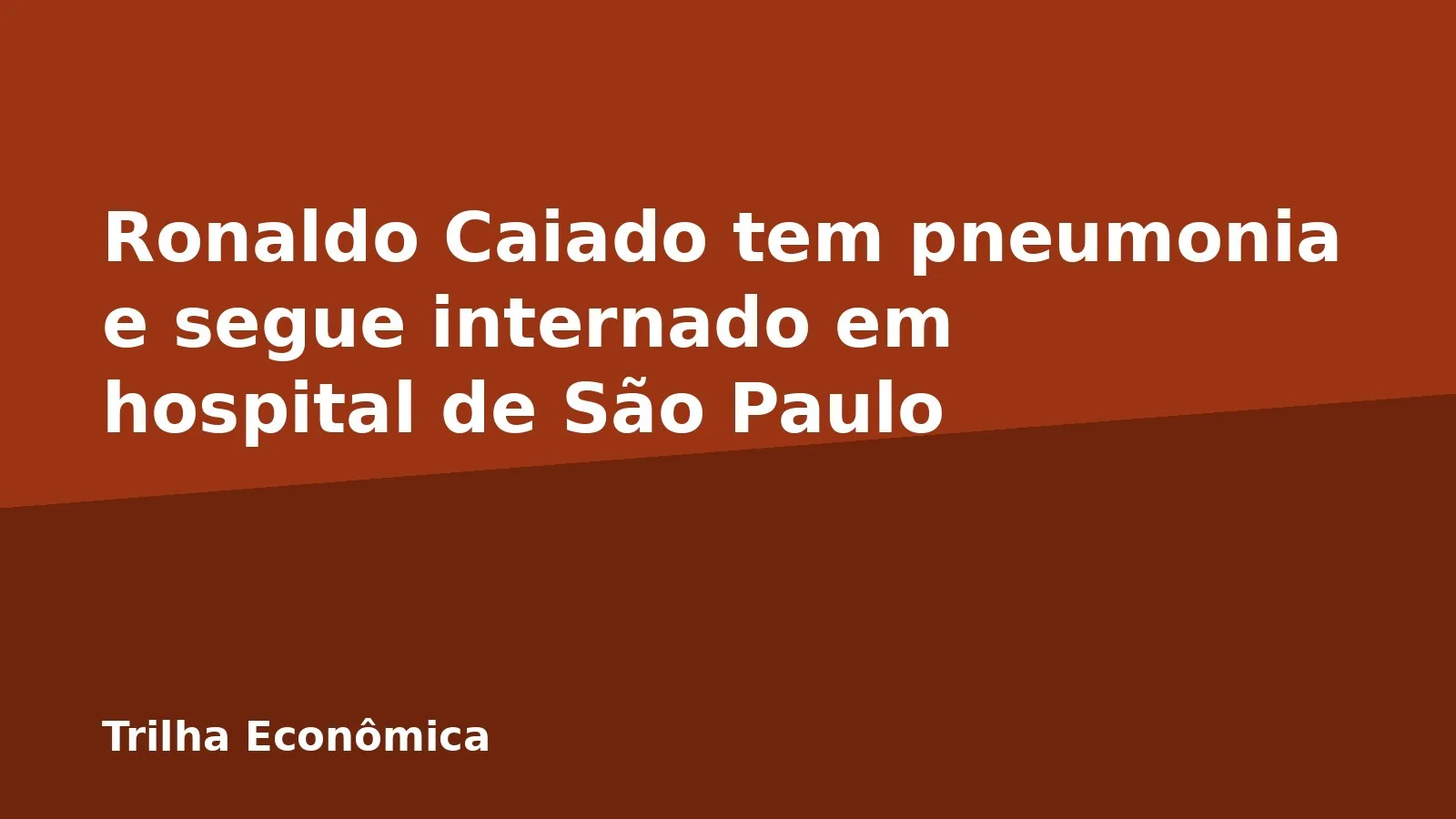 Ronaldo Caiado tem pneumonia e segue internado em hospital de São Paulo