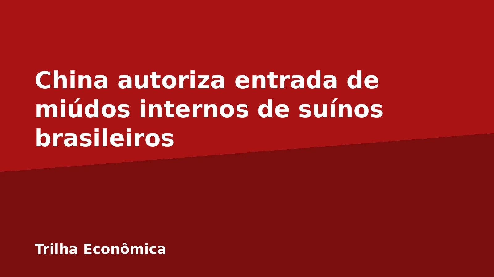 China autoriza entrada de miúdos internos de suínos brasileiros