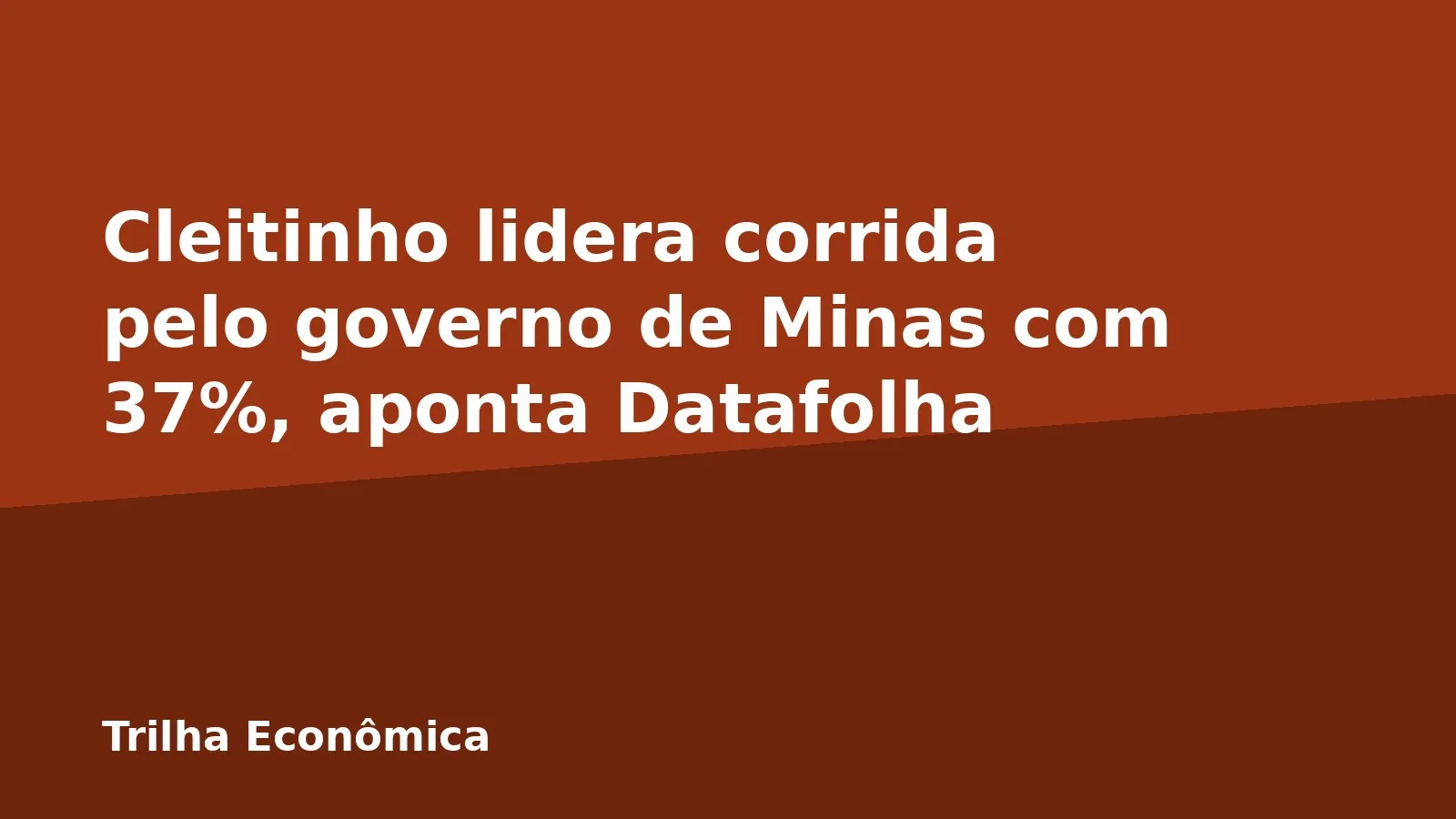 Cleitinho lidera corrida pelo governo de Minas com 37%, aponta Datafolha