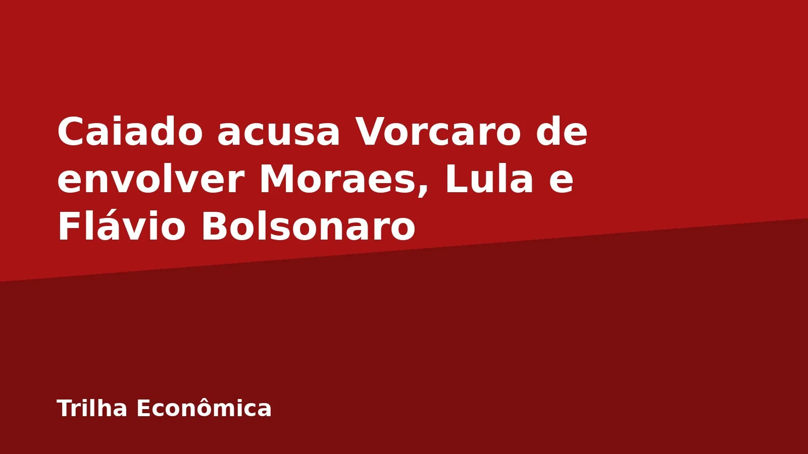 Caiado acusa Vorcaro de envolver Moraes, Lula e Flávio Bolsonaro
