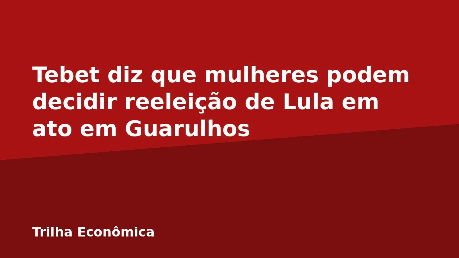 Tebet diz que mulheres podem decidir reeleição de Lula em ato em Guarulhos
