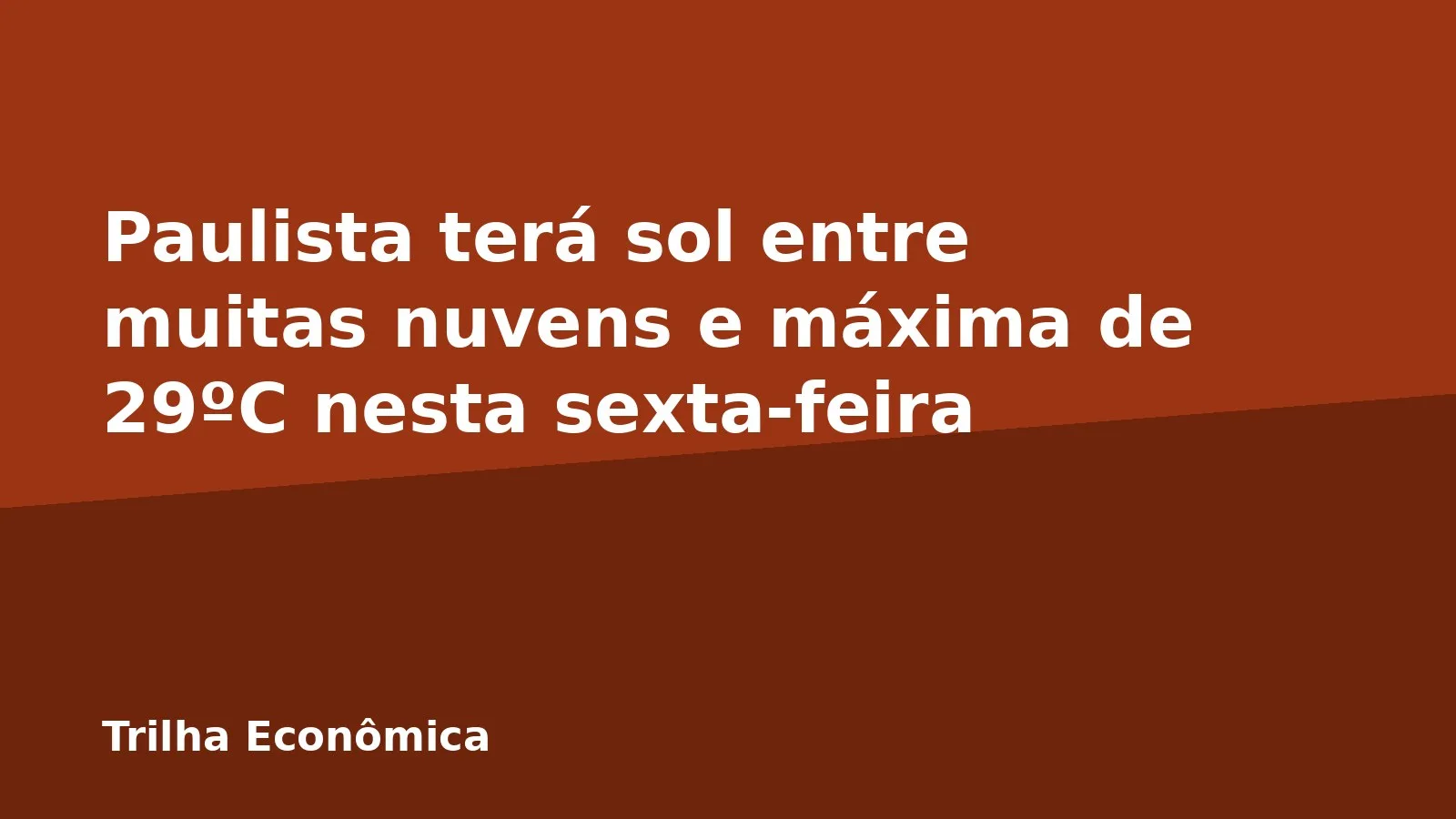 Paulista terá sol entre muitas nuvens e máxima de 29ºC nesta sexta-feira