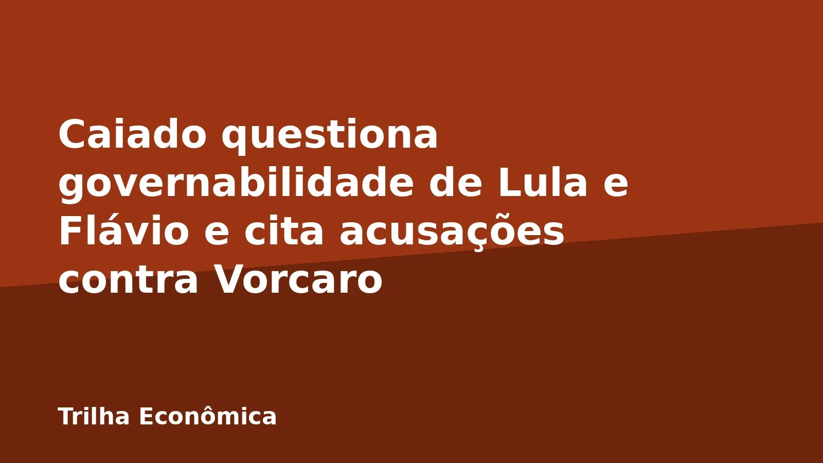 Caiado questiona governabilidade de Lula e Flávio e cita acusações contra Vorcaro