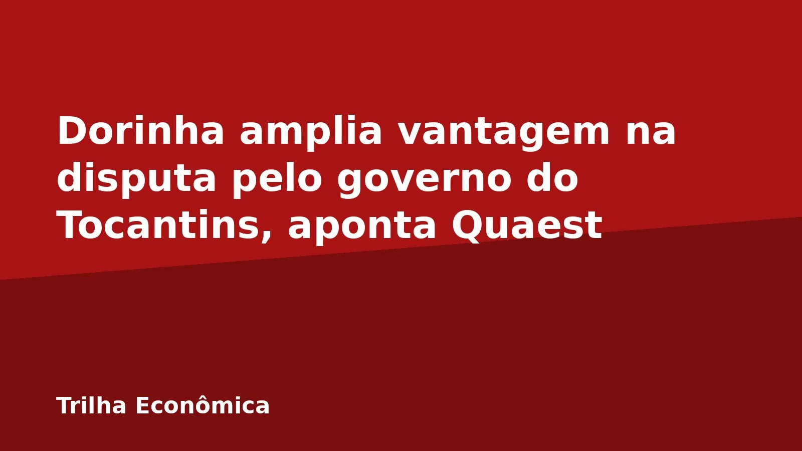 Dorinha amplia vantagem na disputa pelo governo do Tocantins, aponta Quaest