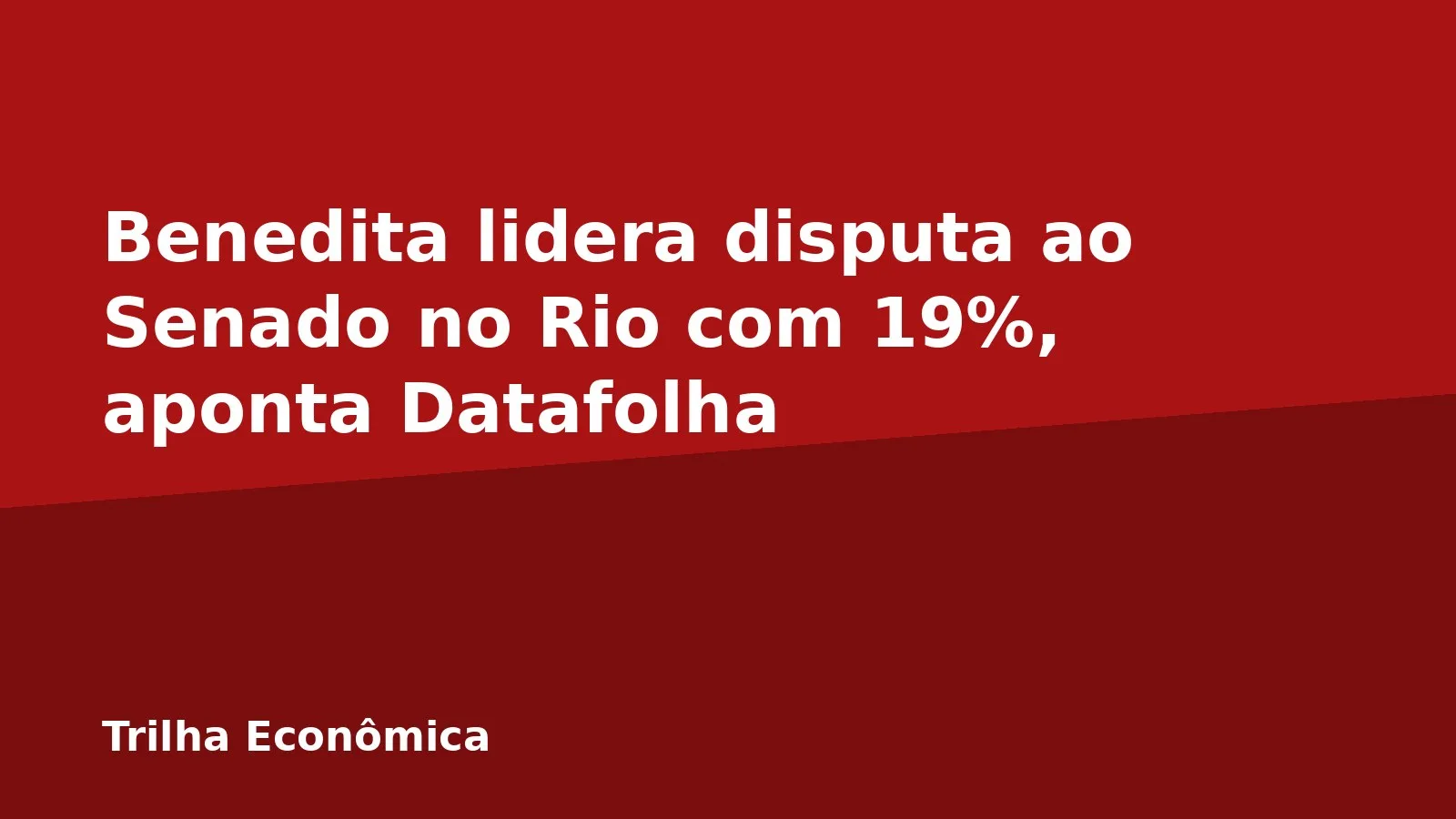 Benedita lidera disputa ao Senado no Rio com 19%, aponta Datafolha