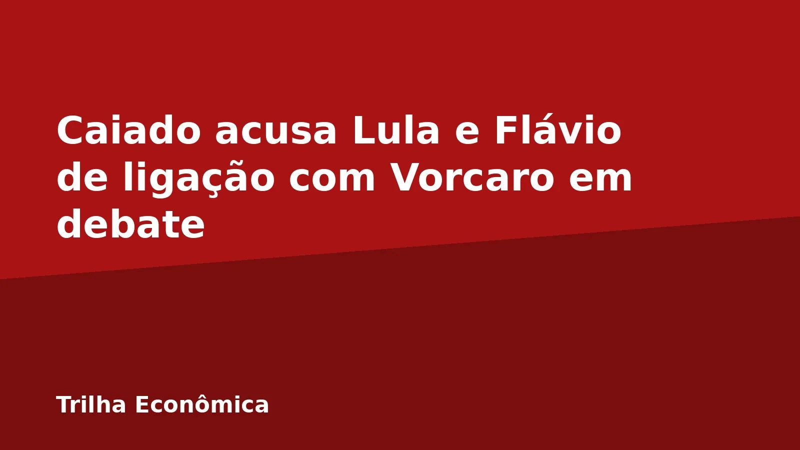 Caiado acusa Lula e Flávio de ligação com Vorcaro em debate